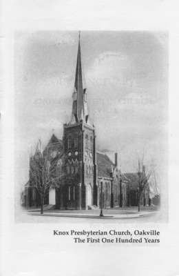 Knox Presbyterian Church, Oakville: The First One Hundred Years.