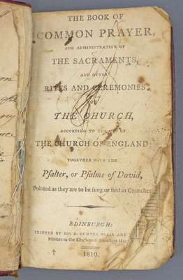 The Book of Common Prayer and Administration of the Sacraments, and other Rites and Ceremonies, of the Church- 1810