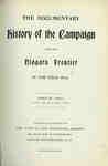 The Documentary History of the Campaign Upon the Niagara Frontier in the year 1813- Part II, June to August. Edited by BY LT. COL. E. A. Cruikshank