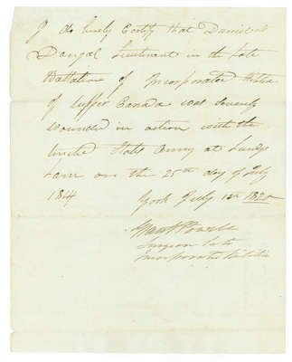 Affidavit from Grant Powell, a surgeon in York, certifying that Daniel McDougal was Severely Wounded During the Battle of Lundy's Lane- 1820