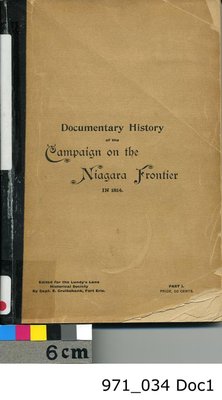 The Documentary History of the Campaign Upon the Niagara Frontier in 1812-1814, Edited by Ernest Cruikshank