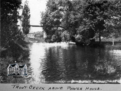 Trout Creek and the Power House