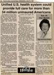 "Unified U.S. health system could provide full care for more than 34 million uninsured Americans", Eat at Our House, 19 June 1991