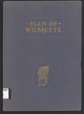 Plan of Wilmette : being recommendations to the trustees of the village, park, school and library boards, and to the citizens of Wilmette