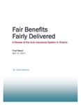 Fair Benefits Fairly Delivered : A Review of the Auto Insurance System in Ontario : Final Report /by: David Marshall [2017]