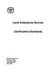 Land ambulance service certification standards [2000]