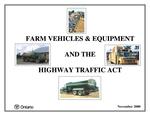 Farm vehicles &amp; equipment and the Highway Traffic Act [2000]