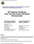 407 express toll route : how you can travel this road anonymously /[Michael Cautillo . . . et al. ] [2001]