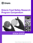 Ontario Food Safety Research Program Compendium, 2004-2005
