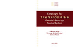 Strategy for transforming Ontario's beverage alcohol system : a report of the Beverage Alcohol System Review Panel [2005]