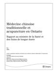 Médecine chinoise traditionnelle et acupuncture en Ontario[ressource électronique] : rapport au ministre de la santé et des soins de longue durée /Groupe consultatif de députés provinciaux sur la médecine chinoise traditionnelle et l'acupuncture [2005]