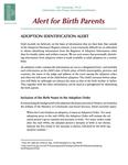 Alert for birth parents : adoption identification alert /Ann Cavoukian [2005]