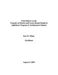 Final report on the transfer of district and local mental health &amp; addictions program in northeastern Ontario /Ken W. White, facilitator [2005]