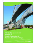 Air quality assessment related to traffic congestion at Sarnia's Blue Water Bridge[electronic ressource] /Michael Parker, Gerald Diamond [2005]