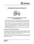 Occupational Health and Safety Act : occupational health and safety policy &amp; programs for farming operations [2006]