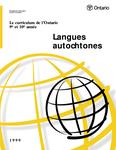 Le curriculum de l'Ontario, 9e et 10e année : langues autochtones, 1999