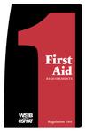 First aid requirements : regulation 1101 [2006]