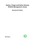 Aylmer, Fingal and Calton Swamp Wildlife Management Areas : background report [2006]
