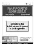Rapports annuels 2002-2003, 2003-2004[ressource électronique] /Ministère des affaires municipales et du logement [2006]