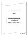 Air dispersion modelling guideline for Ontario : guidance for demonstrating compliance with the Air Dispersion Modelling Requirements set out in Ontario Regulation 419/05, Air Pollution - Local Air Quality made under the Environmental Protection Act [2005]