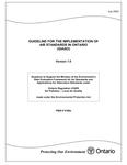 Guideline for the Implementation of Air Standards in Ontario (GIASO) : guidance to support the Ministry of the Environment's Risk Evaluation Framework for Air Standards and Applications for Alternative Standards under Ontario Regulation 419/05, Air Pollution - Local Air Quality made under the Environmental Protection Act [2005]