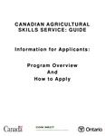 Canadian Agricultural Skills Service : guide : information for applicants : program overview and how to apply [2006]