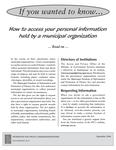 If you wanted to know--how to access your personal information held by a municipal organiziation [2006]