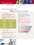 Ontario's auto industry : driving the future : cars and trucks are big business in Ontario [summary] [2006]
