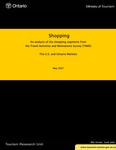 Shopping : an analysis of the shopping segments from the Travel Activities and Motivations Survey (TAMS) : the U. S. and Ontario markets [2007]