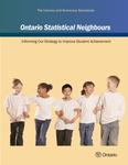 Ontario Statistical Neighbours : informing our strategy to improve student achievement [2007]