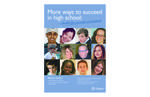 More ways to succeed in high school : a booklet for parents and students [2007]