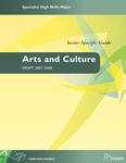 Specialist High Skills Major : sector-specific guide : arts and culture : draft, 2007-2008