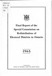 Final report of the Special Commission on Redistribution of Electoral Districts in Ontario [1965]
