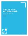 Ontario Digital Inclusion Summit : summary report [2018]