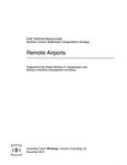 Remote Airports /Prepared for the Ontario Ministry of Transportation and Ministry of Northern Development and Mines [2016]