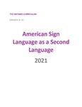 The Ontario curriculum Grades 9-12 : American Sign Language as a Second Language, 2021