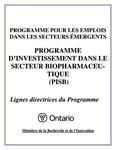 Programme d'investissements dans le secteur biopharmaceutique (PISB)[ressource électronique] : lignes directrices du programme [2008]