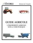 Guide agricole : l'équipement agricole sur la voie publique[ressource électronique] [2008]