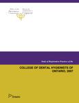 Study of registration practices of the College of Dental Hygienists of Ontario, 2007 [2008]