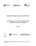 Addressing emergency department wait times and enhancing access to community mental health &amp; addictions services and supports /Addictions Ontario . . . et al [2008]