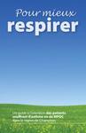 Pour mieux respirer[ressource électronique] : un guide àl'intention des patients souffrant d'asthme ou de MPOC dans la région de Champlain [2008]