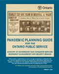 Pandemic planning guide for the Ontario Public Service /Ministry of Government and Consumer Services [2007]