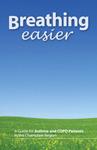 Breathing easier : a guide for asthma and COPD patients in the Champlain region [2008]
