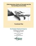 Child Advocacy Centre of Cornwall and the surrounding communities : functional plan [2009]