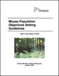 Moose population objectives setting guidelines : draft for consultation [2009]