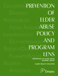 Prevention of Elder Abuse Policy and Program Lens /Prevention of Elder Abuse Working Group, Elder Health Coalition [2008]