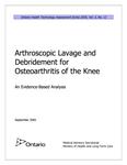 Arthroscopic lavage and debridement for osteoarthritis of the knee : an evidence-based analysis [2005]