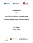 Joint submission to the Ontario Ministry of Municipal Affairs and Housing : long-term affordable housing consultation session [2009]