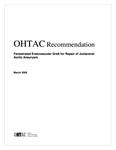 OHTAC recommendation : fenestrated endovascular graft for repair of juxtarenal aortic aneurysm [2009]