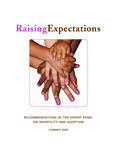 Raising expectations : recommendations of the Expert Panel on Infertility and Adoption [2009]